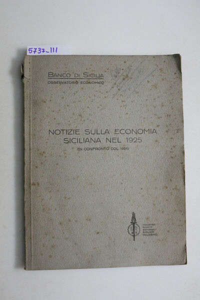 Notizie sulla economia siciliana. Anno 1926 a cura del Banco …