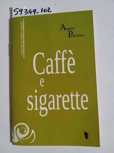 Caffè e sigarette