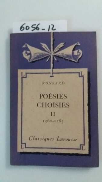 Poesies choisies - II (1560-1585)