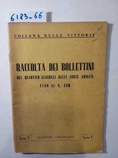 Raccolta dei Bollettini del Quartier Generale delle Forze armate fino …