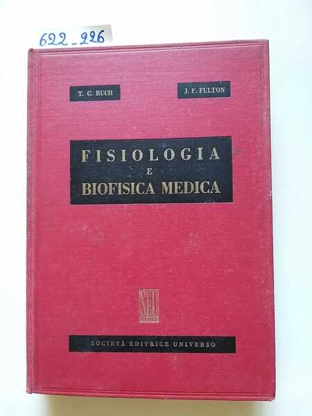 Fisiologia e biofisica medica. Volumi due