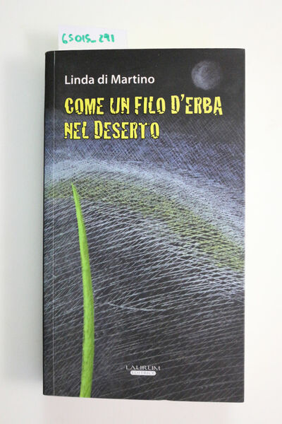 Come un filo d'erba nel deserto