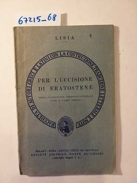 Per l'uccisione di Eratostene- Testo, costruzione, versione letterale e analisi …