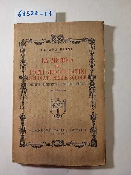 La metrica dei poeti greci e latini studiati nelle scuole, …