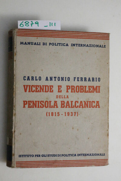 Vicende e problemi della penisola Balcanica (1815-1937)