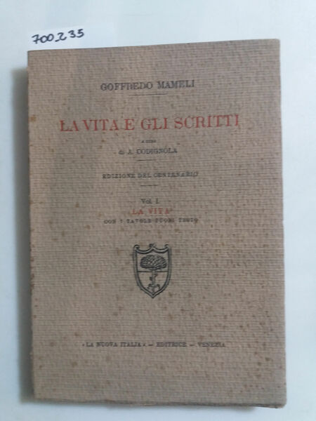 Goffredo Mameli La vita e gli scritti - ed. del …