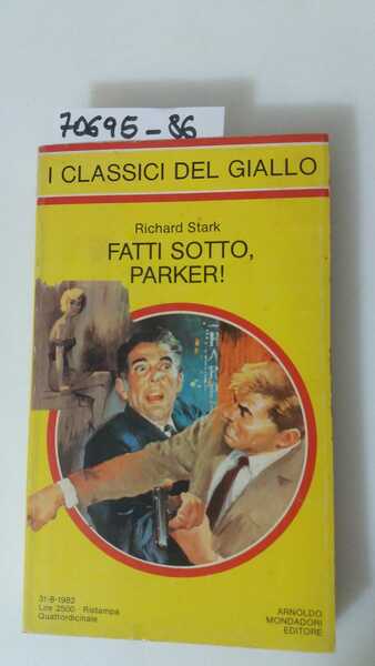 Fatti sotto, Parker