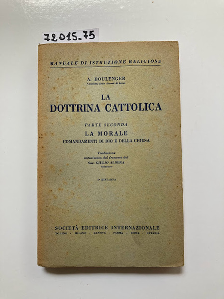 La dottrina cattolica - La morale comandamenti di Dio e …