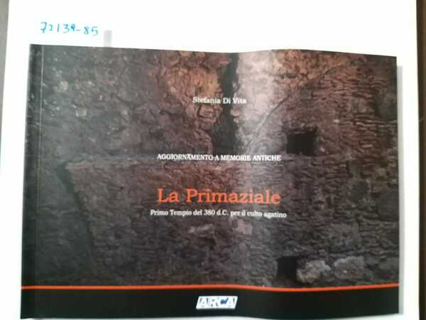 Aggiornamento a memorie antiche - La Primaziale- Primo Tempio del …