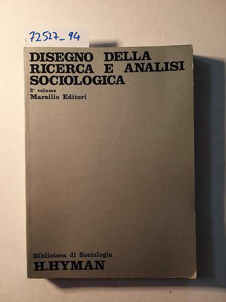 Disegno della ricerca e analisi sociologica - voll.1 e 2