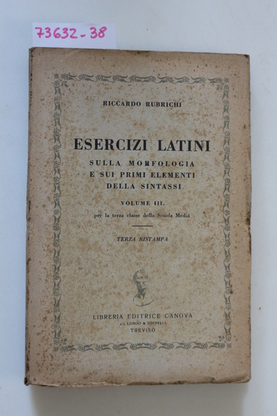 Esercizi latini sulla morfologia e sui primi elementi di sintassi …