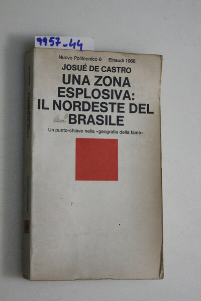 Una zona esplosiva: il Nordeste del Brasile