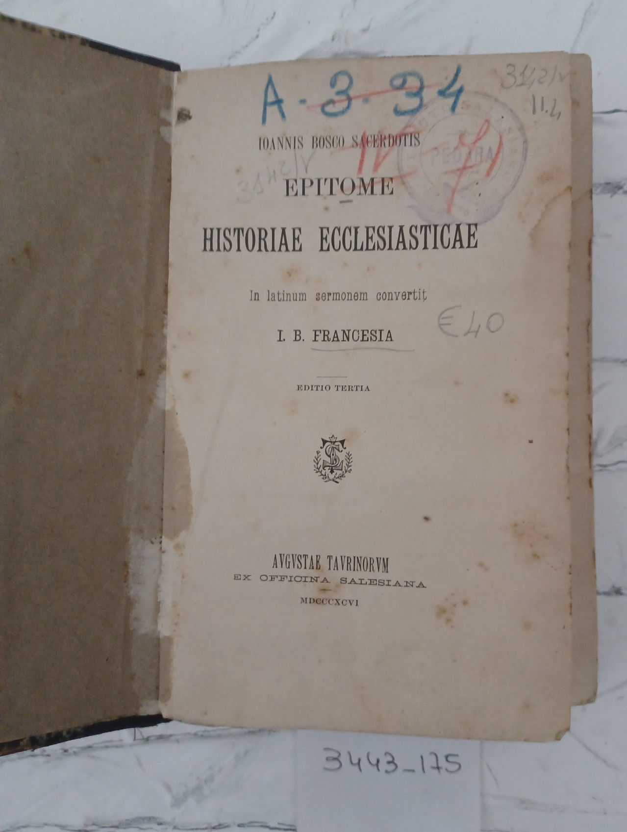 Epitome Historiae Ecclesiasticae. In latinum sermonem convertit I.B. Francesia. Editio …