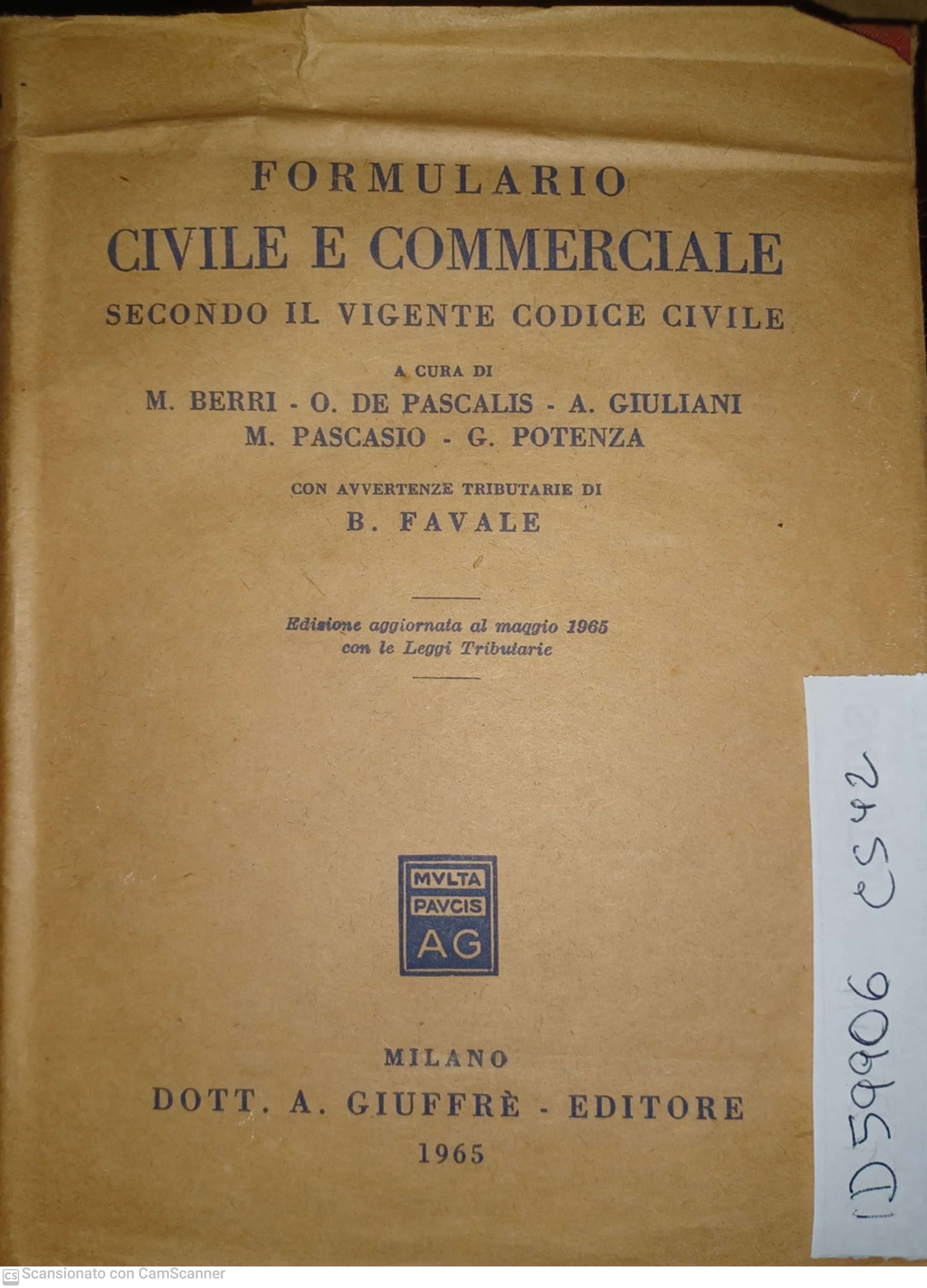 Formulario civile e commerciale secondo il vigente codice civile