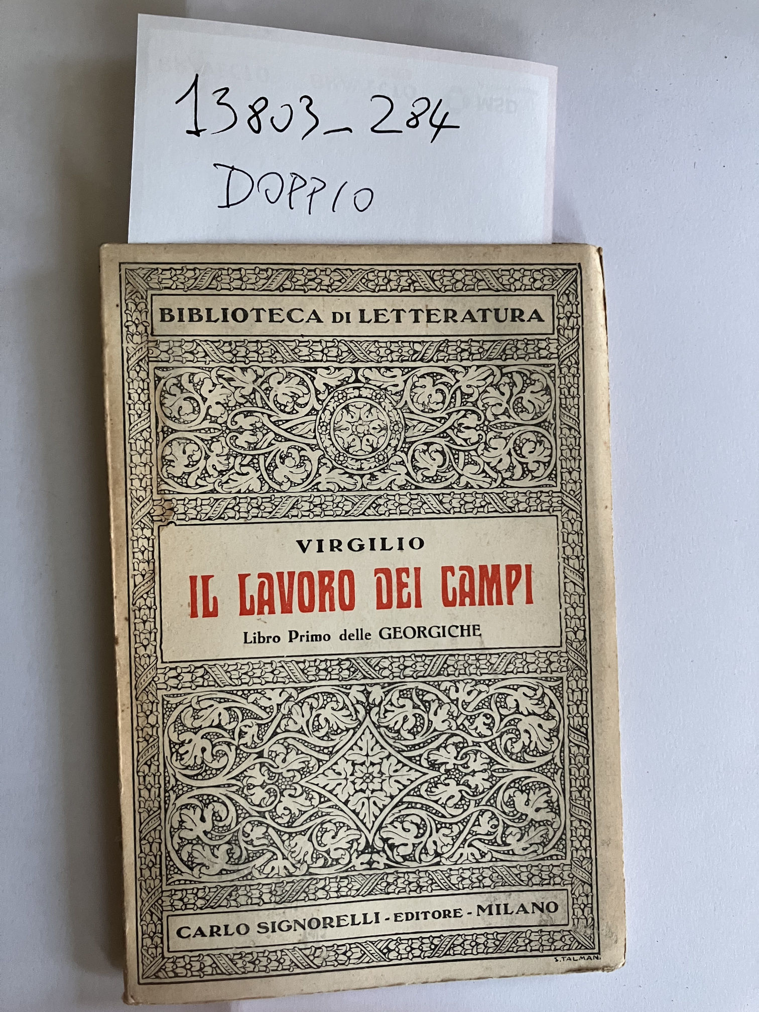 Il lavoro dei campi. Libro primo delle georgiche