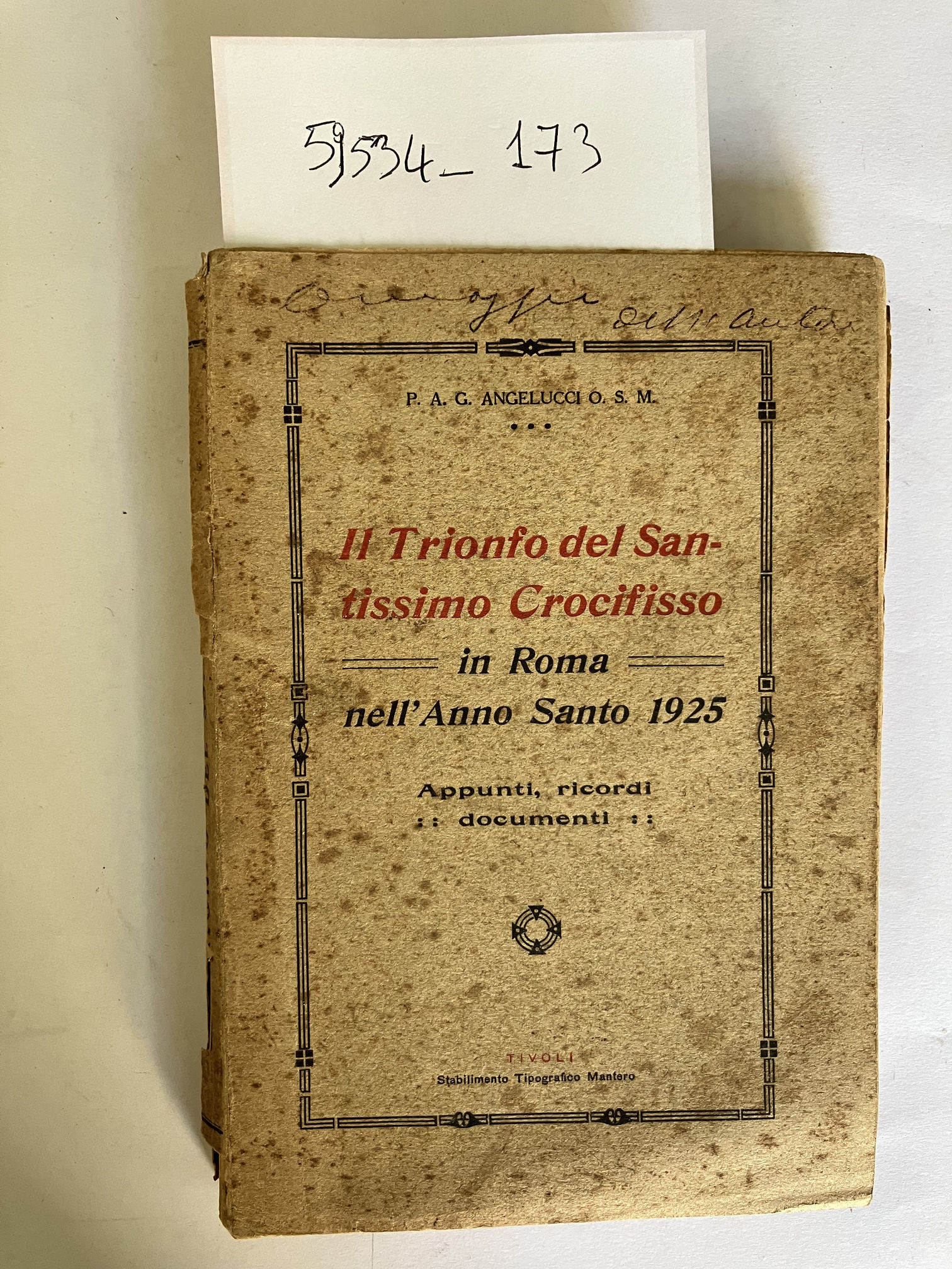 Il trionfo del Santissimo Crocifisso in Roma nell'anno santo 1925