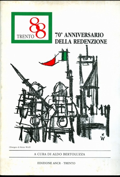 Trento 88: 70Â° anniversario della redenzione.