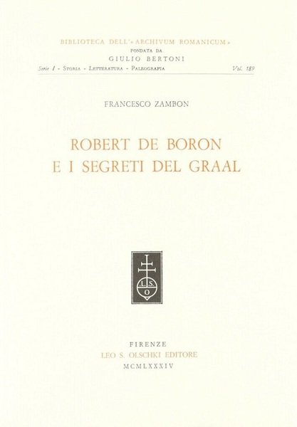 Robert de Boron e i segreti del Graal.