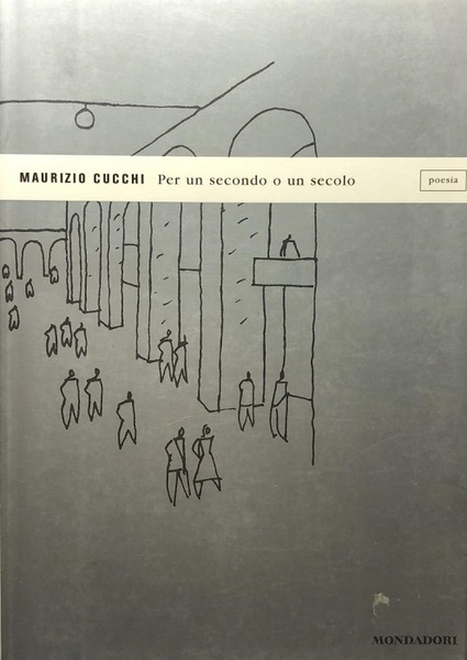 Per un secondo o un secolo.