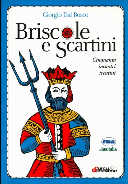 Briscole e scartini: cinquanta incontri trentini.
