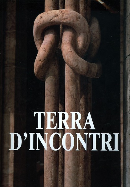 Terra d'incontri: lÃ dove vivono tre culture.