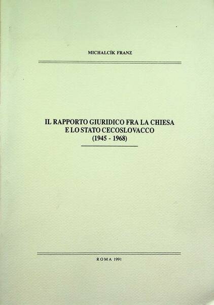 Il rapporto giuridico fra la Chiesa e lo Stato cecoslovacco: …