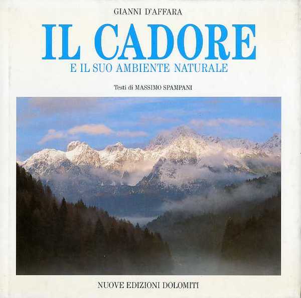 Il Cadore e il suo ambiente naturale.