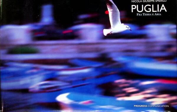 Puglia fra terra e aria.