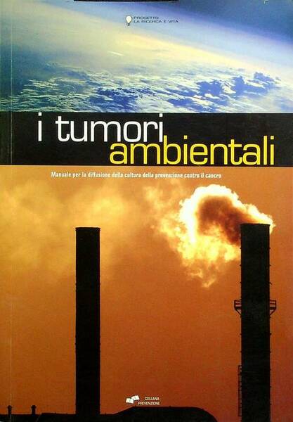 I tumori ambientali.