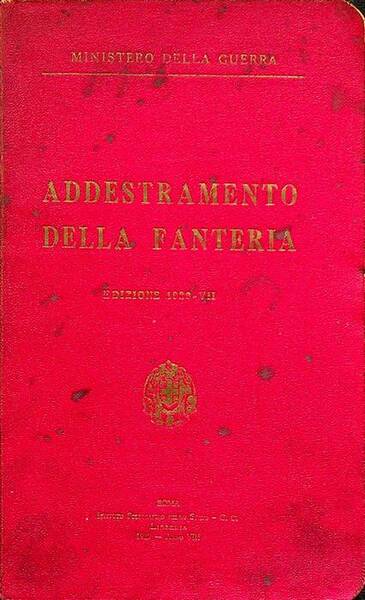 Addestramento della fanteria: edizione 1929-VII.