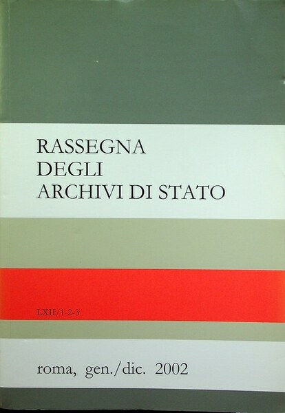 Rassegna degli archivi di Stato: A. LXII - N. 1-2-3 …