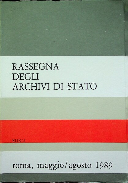 Rassegna degli archivi di Stato: A. XLIX - N. 2 …