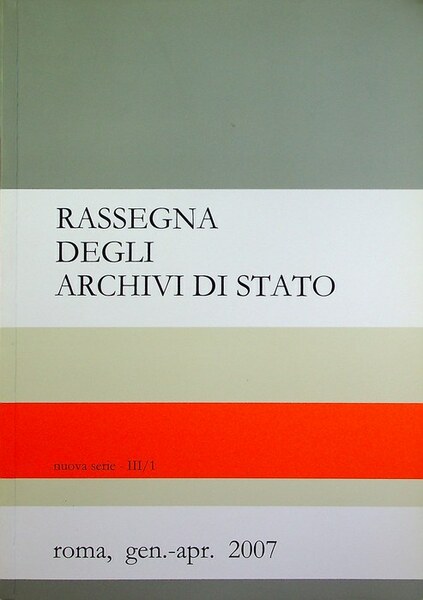 Rassegna degli archivi di Stato: nuova serie, III/1 (gen.-apr. 2007).