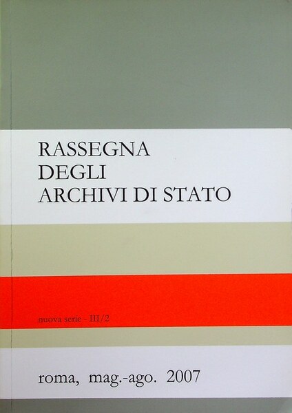 Rassegna degli archivi di Stato: nuova serie, III/2 (mag.-ago. 2007).