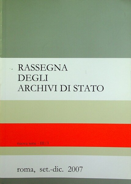 Rassegna degli archivi di Stato: nuova serie, III/3 (set.-dic. 2007).