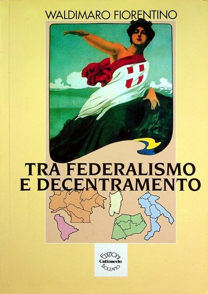 Tra federalismo e decentramento.