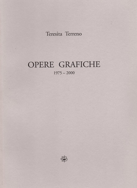 Opere grafiche: 1975-2000.