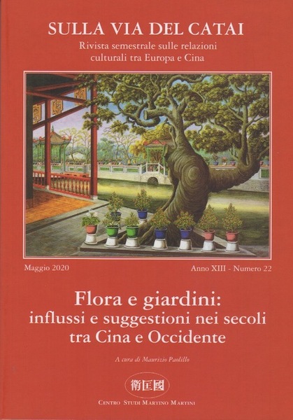 Flora e giardini: influssi e suggestioni nei secoli tra Cina …