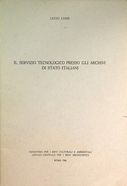 Il servizio tecnologico presso gli Archivi di Stato italiani.