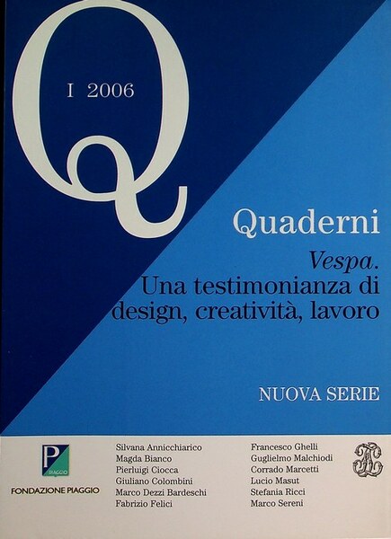 Vespa: una testimonianza di design, creativitÃ , lavoro.