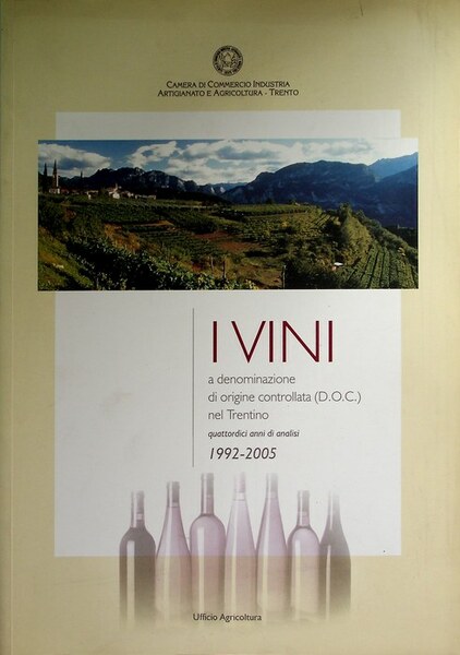 I vini a denominazione di origine controllata (D.O.C.) nel Trentino: …