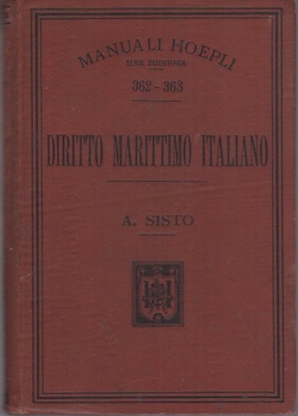 Diritto marittimo italiano ad uso degl'Istituti nautici e della gente …