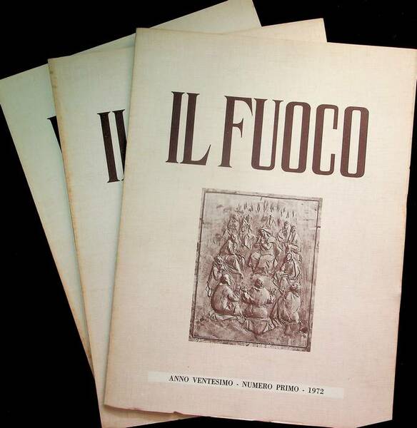 Il fuoco: 1972: N.1,2,3.