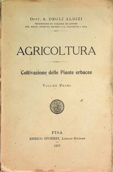 Agricoltura: 1. Coltivazione delle piante erbacee.