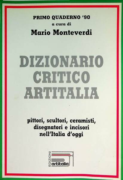 Dizionario critico Artitalia : pittori, scultori, ceramisti, disegnatori e incisori …
