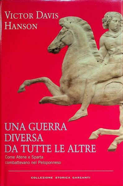 Una guerra diversa da tutte le altre: Come Atene e …