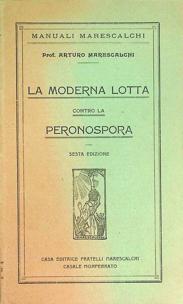 La moderna lotta contro la peronospera.