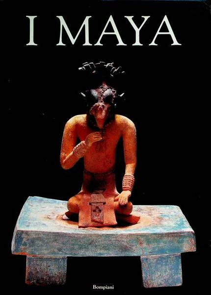 I Maya. (Prima edizione.)