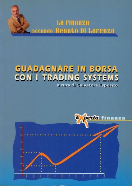 Guadagnare in borsa con i trading systems.