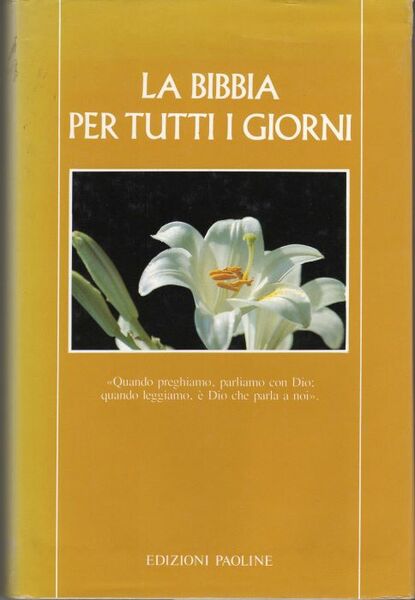 La Bibbia per tutti i giorni.